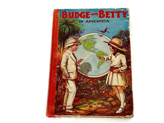 1930s Children's Book, Budge and Betty in America at Duckwells