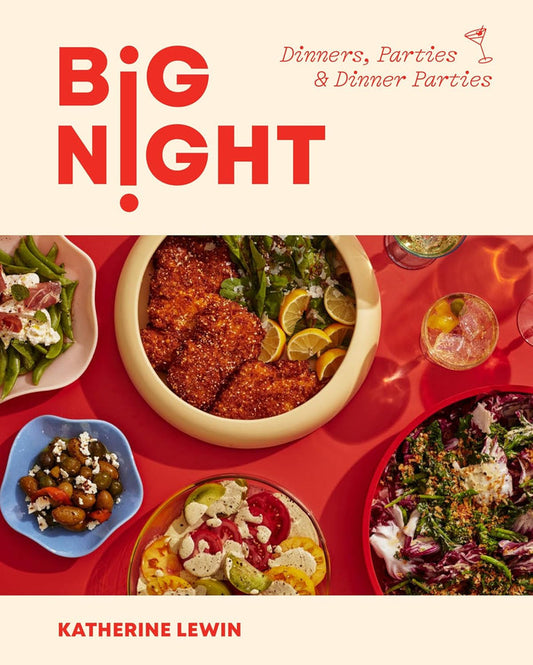 Big Night: Dinners, Parties, and Dinner Parties