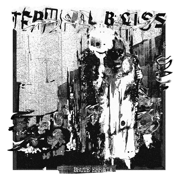 Terminal Bliss  - Brute Err/ATA